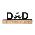 Wooden Base Metal DAD Sign With Mustache Engraved The Light Of My Life Father's Day Tabletop Decor Gift For Dad